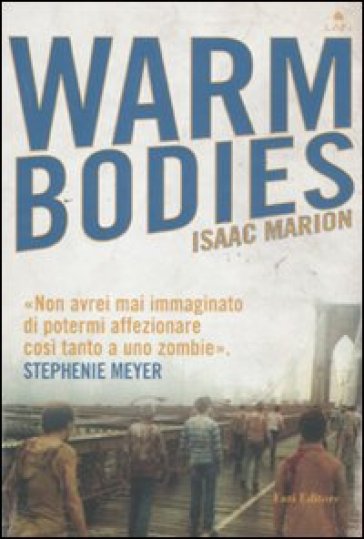Warm bodies - Isaac Marion