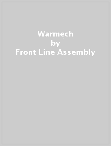 Warmech - Front Line Assembly