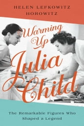 Warming Up Julia Child