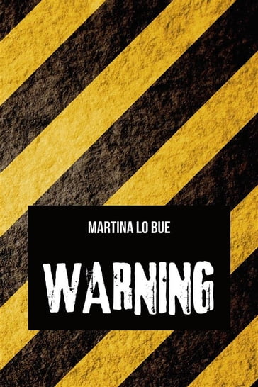 Warning - Martina Lo Bue