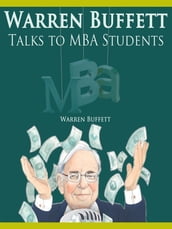 Warren Buffett Talks to MBA Students