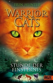 Warrior Cats. Stunde der Finsternis