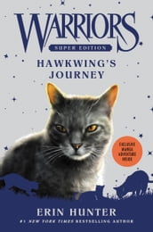 Warriors Super Edition: Hawkwing s Journey