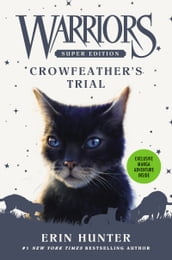 Warriors Super Edition: Crowfeather s Trial