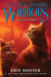 Warriors: A Vision of Shadows #5: River of Fire