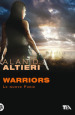 Warriors. Le nuove furie. Tutti i racconti. 5.