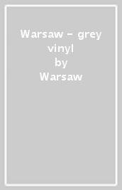 Warsaw - grey vinyl