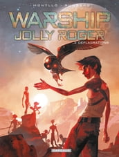 Warship Jolly Roger - Tome 2 - Déflagrations