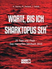 Warte, bis ich Sharktopus seh 