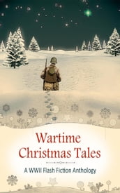 Wartime Christmas Tales