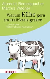 Warum Kühe gern im Halbkreis grasen