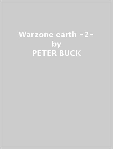 Warzone earth -2- - PETER BUCK