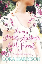 I Was Jane Austen s Best Friend