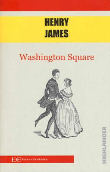 Washington Square - Henry James