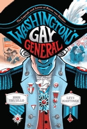 Washington s Gay General