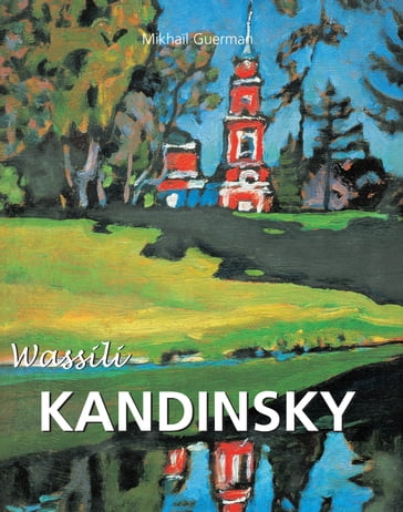 Wassili Kandinsky - Mikhail Guerman