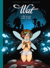 Wat - La fée qui avait perdu ses ailes - Tome 1