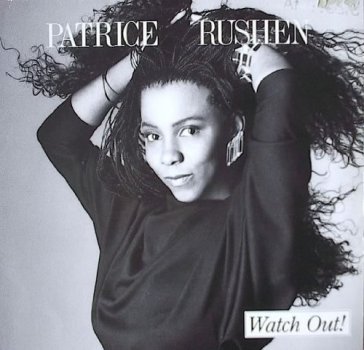 Watch out - Patrice Rushen