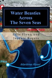 Water Beasties Across the Seven Seas