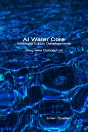 AI Water Core - Strategic Crypto Developments