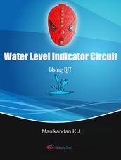 Water Level Indicator Circuit Using Bipolar Junction Transistor