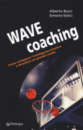 Wave coaching. Come sviluppare l
