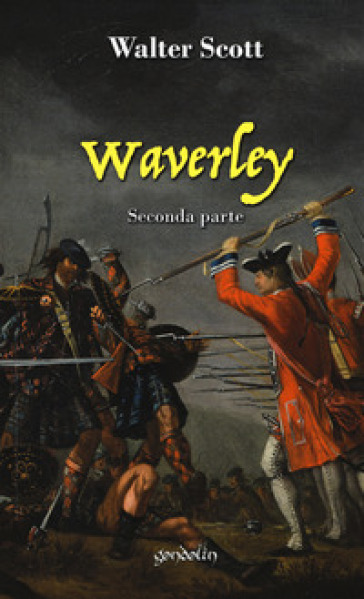 Waverley. 2: Seconda parte - Walter Scott