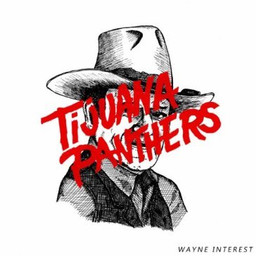 Wayne interest - TIJUANA PANTHERS