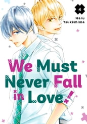 We Must Never Fall in Love! 4