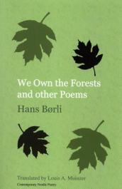 We Own the Forests and Other Poems