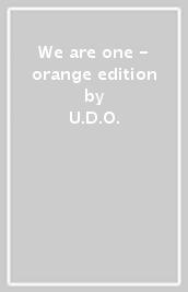 We are one - orange edition