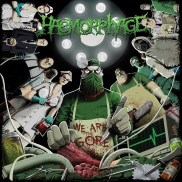 We are the gore - green w/splatter vinyl - Haemorrhage