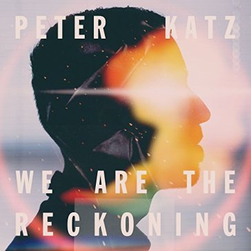 We are the reckoning - PETER KATZ