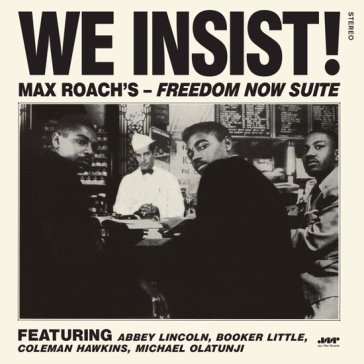 We insist! freedom now suite (180 gr. + - Max Roach