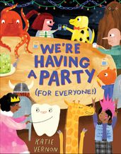 We re Having a Party (for Everyone!)