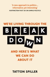 We re Living Through the Breakdown