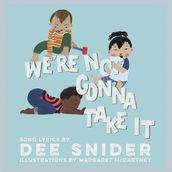 We re Not Gonna Take It: A Children s Picture Book (LyricPop)