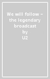 We will follow - the legendary broadcast
