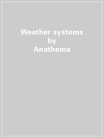 Weather systems - Anathema
