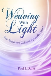 Weaving with Light
