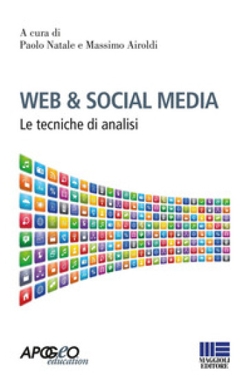 Web &amp; social media. Le tecniche di analisi