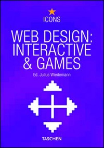 Web design interactive & games. Ediz. multilingue - Julius Wiedemann