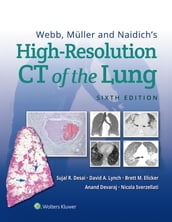 Webb, Müller and Naidich s High-Resolution CT of the Lung