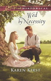 Wed By Necessity (Smoky Mountain Matches, Book 10) (Mills & Boon Love Inspired Historical)
