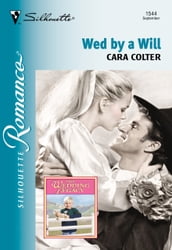 Wed By A Will (Mills & Boon Silhouette)