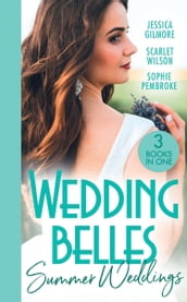 Wedding Belles: Summer Weddings: Expecting the Earl s Baby (Summer Weddings) / A Bride for the Runaway Groom / Falling for the Bridesmaid