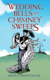 Wedding Bells and Chimney Sweeps