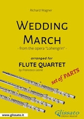 Wedding March - Flute Quartet set of PARTS