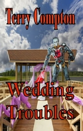 Wedding Troubles