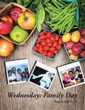 Wednesday: Family Day